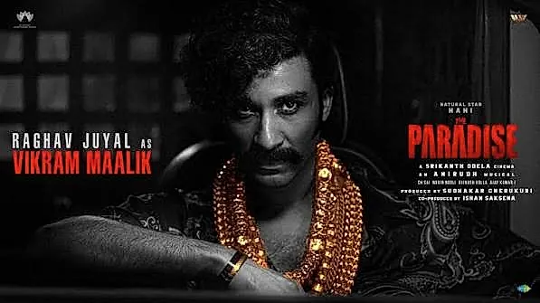 ‘ది ప్యారడైజ్‌’లో విక్రమ్‌ మాలిక్‌గా రాఘవ్‌ జుయల్‌